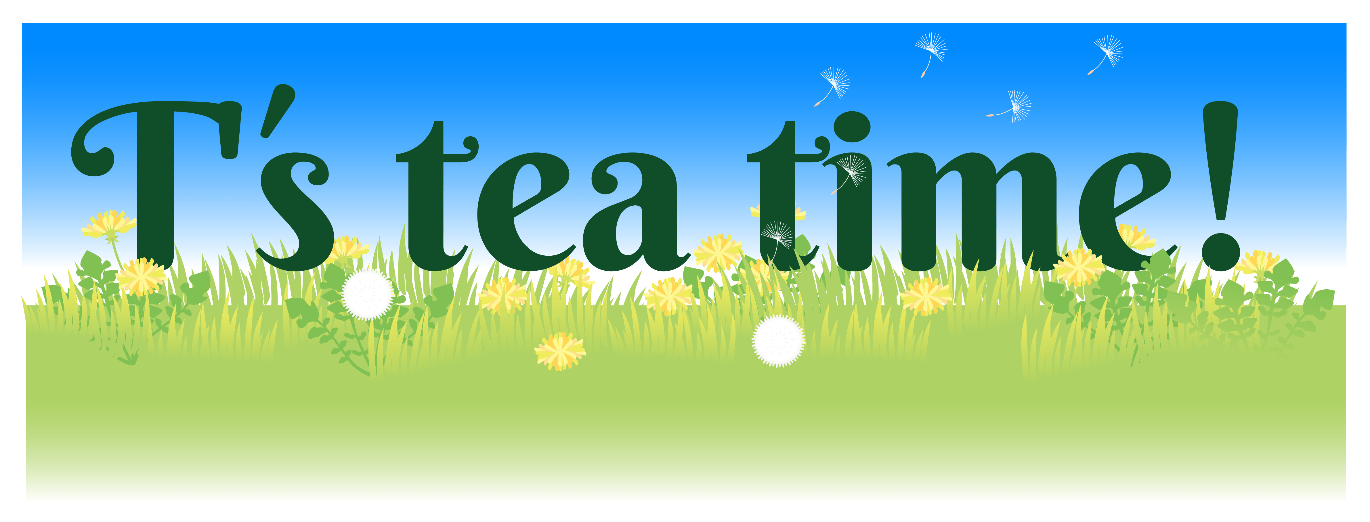 T's tea time!